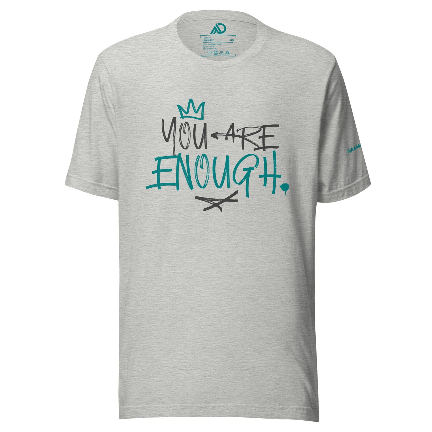 You Are Enough Unisex T-Shirt